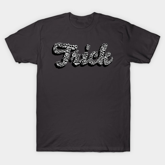 Trick T-Shirt by NathanielF